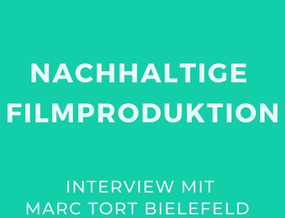 Marc_nachhaltige Filmproduktion